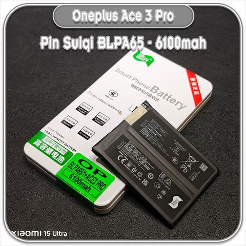 Thay pin Oneplus Ace 3 Pro Suiqi BLPA65 6100mAh