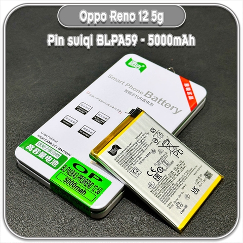 Thay pin cho Oppo Reno 12 5g - A3 Pro Suiqi BLPA59 5000mAh
