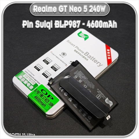 Thay pin Realme GT Neo 5 240W Suiqi BLP987 4600mAh