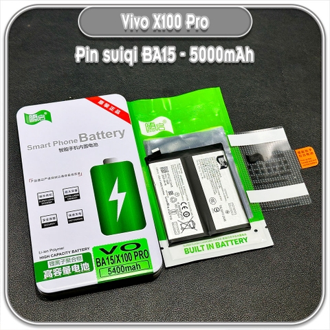 Thay pin cho Vivo X100 Pro Suiqi BA15 5000mAh