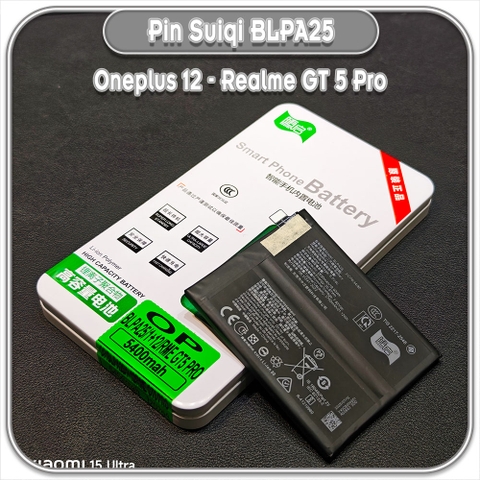 Thay pin Oneplus 12 - Realme GT 5 Pro, Suiqi BLPA25 5400mAh