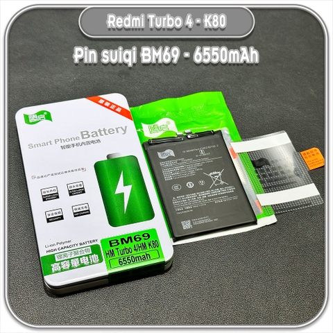 Thay pin cho Redmi Turbo 4 - Redmi K80 Suiqi BM69 6550mAh