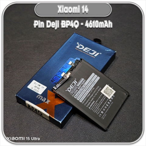 Thay pin Deji cho Xiaomi 14, BP4Q 4610mAh