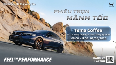 LÁI THỬ & TRẢI NGHIỆM CÁC DÒNG XE HONDA HOÀN TOÀN MIỄN PHÍ TẠI VŨNG TÀU