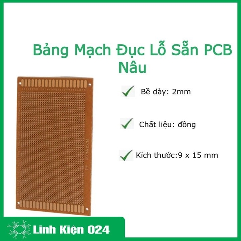Phíp Đồng Lỗ - Bảng Mạch Đục Lỗ Sẵn PCB Nâu - Kích Thước 9x15MM