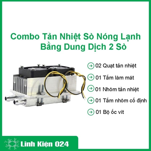 Bộ Tản Nhiệt Sò Nóng Lạnh Bằng Dung Dịch 2 Sò