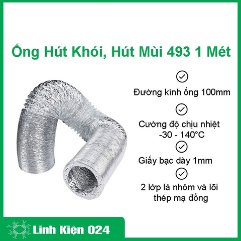 Ống Hút Khói 493, Hút Mùi, Hút Khí Nóng Cao Cấp ( 1m )