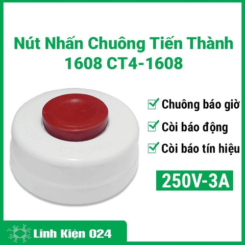 Nút Nhấn Chuông 3A-250V Tiến Thành 1608 CT4-1608