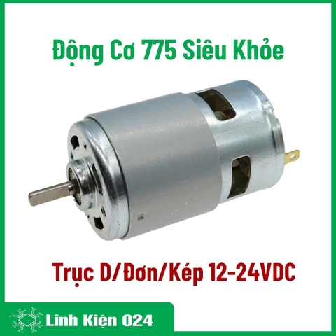 Động Cơ 775 12-24VDC 12000V/P ( Mới 100%- Siêu Khỏe ) Không kèm Ốc