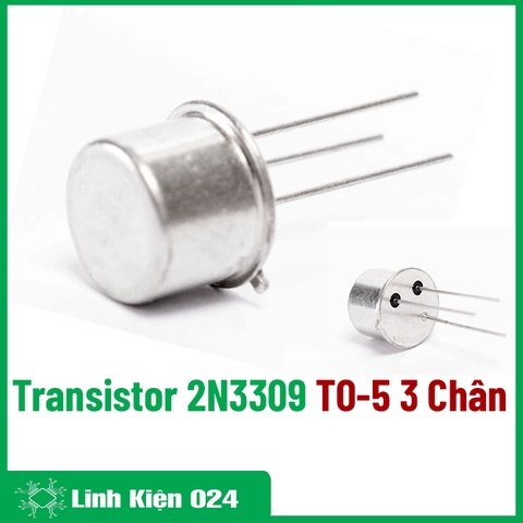 Transistor 2N3309 TO-5 3 Chân