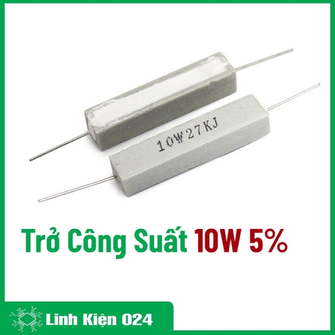 Trở Công Suất 10W 5% Nhiều Giá Trị