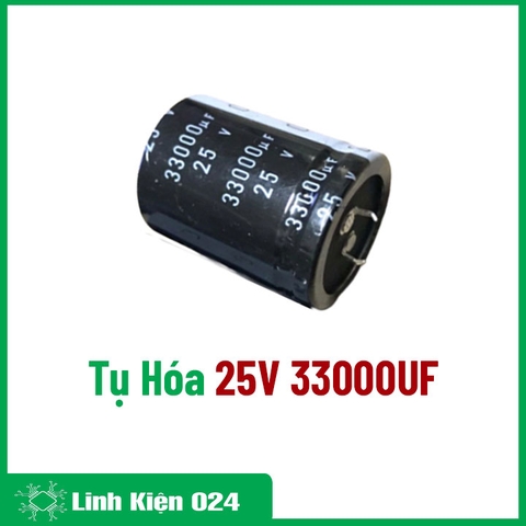 Tụ Hóa 25V 33000 UF