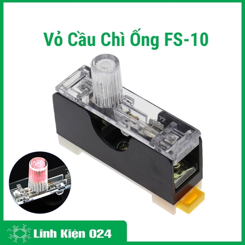 Vỏ Cầu Chì Ống FS-10 6x30mm