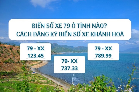 Biển số xe 79 ở tỉnh nào? Cách đăng ký biển số xe Khánh Hoà