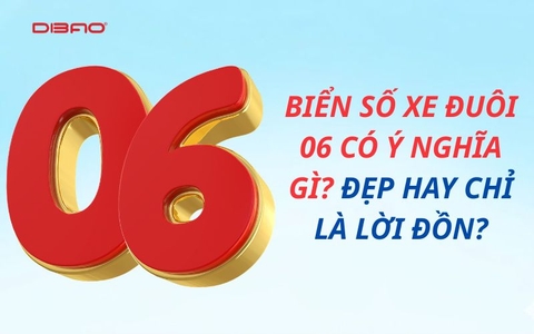 Biển số xe đuôi 06 có ý nghĩa gì? Đẹp hay chỉ là lời đồn?