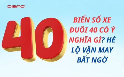 Biển số xe đuôi 40 có ý nghĩa gì? Hé lộ vận may bất ngờ