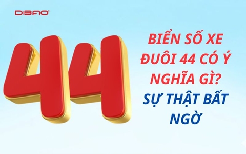 Biển số xe đuôi 44 có ý nghĩa gì? Sự thật bất ngờ