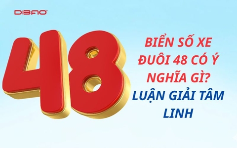 Biển số xe đuôi 48 có ý nghĩa gì? Luận giải tâm linh