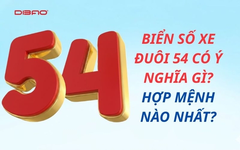 Biển số xe đuôi 54 có ý nghĩa gì? Hợp mệnh nào nhất?