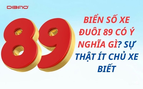 Biển số xe đuôi 89 có ý nghĩa gì? Sự thật ít chủ xe biết