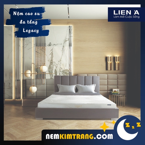 Nệm cao su đa tầng Legacy Liên Á - CHÍNH HÃNG, BẢO HÀNH 10 NĂM