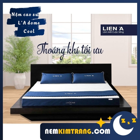 [FREESHIP] Nệm Ladome Cool cao su Liên Á - CHÍNH HÃNG, BẢO HÀNH 12 NĂM