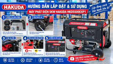 Hướng Dẫn Lắp Đặt Và Sử Dụng Máy Phát Điện Chạy Xăng 5KW Hakuda HKD5500EXP1 An Toàn, Đúng Cách
