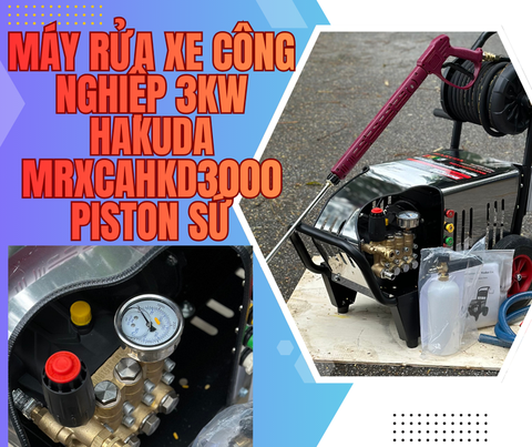 Hakuda MRXCAHKD3000 3KW Piston Sứ - Máy Rửa Xe Công Suất Lớn Bán Chạy Nhất