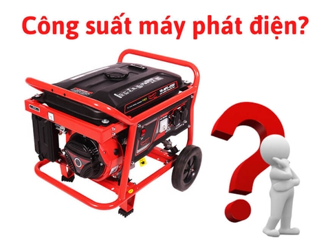 Làm Sao Để Chọn Máy Phát Điện Có Công Suất Phù Hợp?