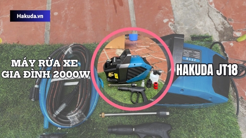 Máy Rửa Xe Áp Lực Cao 2000W Hakuda JT18 – Trợ Thủ Đắc Lực Cho Mọi Gia Đình Hiện Đại