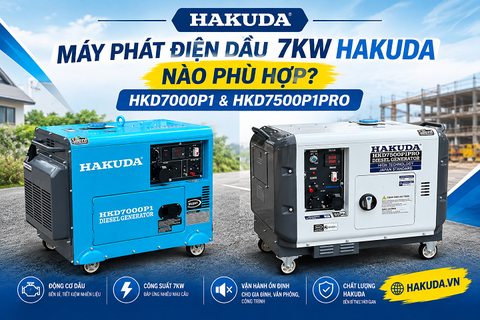 Máy Phát Điện Dầu 7KW HAKUDA Nào Phù Hợp? HKD7000P1 & HKD7500P1PRO
