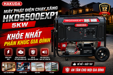Máy Phát Điện Chạy Xăng Hakuda HKD5500EXP1 5KW: Khỏe Nhất Phân Khúc Gia Đình