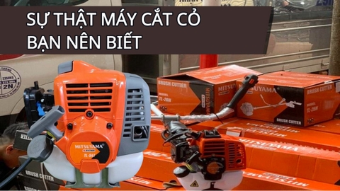 Mitsuyama - Sự Thật Máy Cắt cỏ Bạn Cần Biết