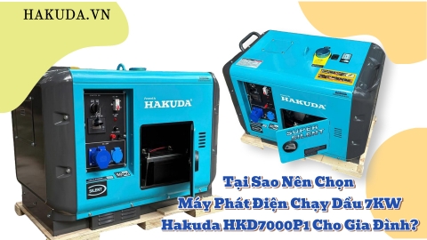 Tại Sao Nên Chọn Máy Phát Điện Chạy Dầu 7KW Hakuda HKD7000P1 Cho Gia Đình?