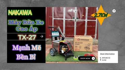 Máy Rửa Xe Cao Áp 2.7kw Nakawa TX-27- Mạnh Mẽ, Bền Bỉ
