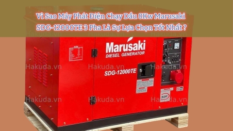 Vì Sao Máy Phát Điện Chạy Dầu 8Kw Marusaki SDG-12000TE 3 Pha Là Sự Lựa Chọn Tốt Nhất?