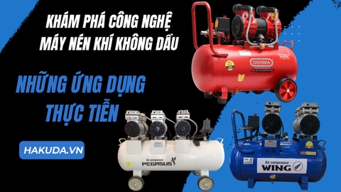 Khám Phá Công Nghệ Máy Nén Khí Không Dầu Và Những Ứng Dụng Thực Tiễn