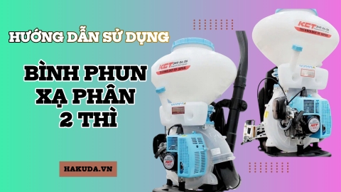 Hướng Dẫn Sử Dụng Bình Phun Xạ Phân 2 Thì