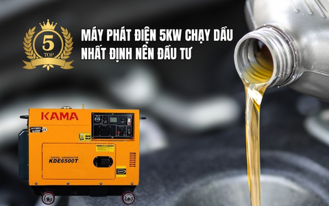 Top 5 Máy Phát Điện 5kw Chạy Dầu Nhất Định Nên Đầu Tư