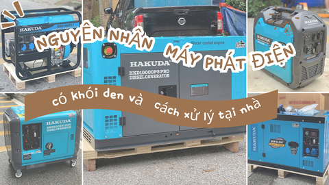 Nguyên Nhân Máy Phát Điện Có Khói Đen Và Cách Xử Lý Tại Nhà