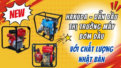 Hakuda – Dẫn Đầu Thị Trường Máy Bơm Dầu Với Chất Lượng Nhật Bản