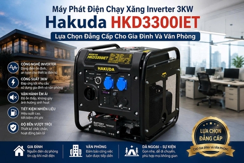 Máy Phát Điện Chạy Xăng Inverter 3KW Hakuda HKD3300IET: Lựa Chọn Đẳng Cấp Cho Gia Đình Và Văn Phòng