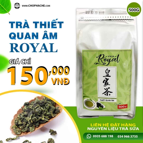 Thiết Quan Âm Royal 500g