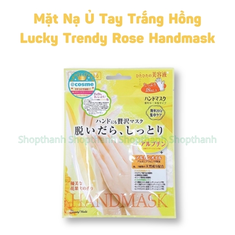 Mặt Nạ Dưỡng Da Tay Lucky Trendy Rose Hand Mask - Mặt Nạ Dưỡng Ẩm Chăm Sóc Da Tay Nhật Bản