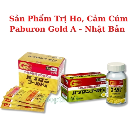Cảm cúm Taisho Pabrons Gold A Nhật Bản - Làm Giảm Triệu Chứng Cảm Cúm Một Cách Hiệu Quả