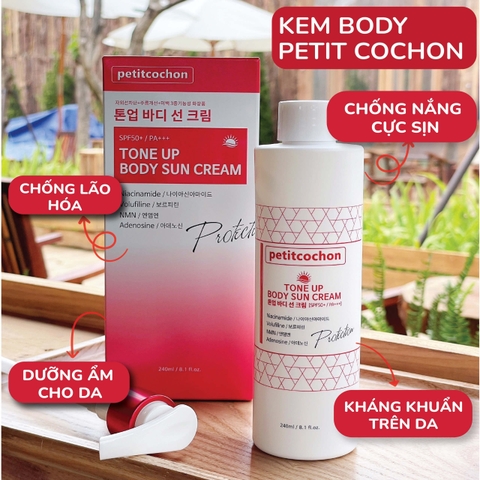 Kem Dưỡng Trắng Da Body Chống Nắng Nâng Tone Petit Cochon Tone Up Body Sun Cream SPF50+ PA+++ 240ml