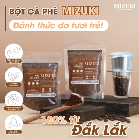 Bột Cà Phê Nguyên Chất MIZUKI dưỡng sáng da, mờ thâm, tẩy tế bào chết, chống lão hóa