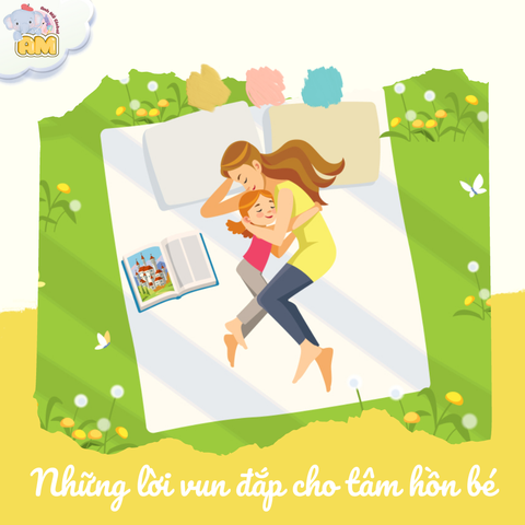  NHỮNG LỜI VUN ĐẮP CHO TÂM HỒN BÉ 