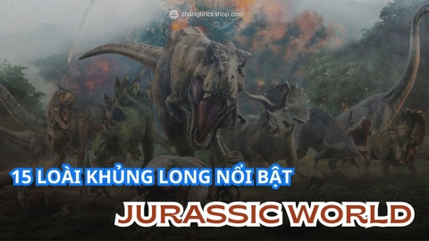 15 LOÀI KHỦNG LONG NỔI BẬT TRONG JURASSIC WORLD