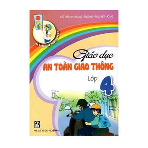 GIÁO DỤC AN TOÀN GIAO THÔNG LỚP 4